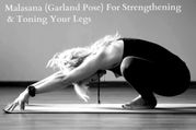 Malasana Or Garland Pose For Strengthening & Toning Your Legs