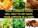 Suffering From Appetite Loss? These Common Foods Will Help To Get Back Your Appetite In A Week!