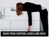 Are Your Cortisol Levels Alarmingly High? Here Are Some Signs....