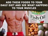 Video: Add These Foods To Your Daily Diet & See What Happens To Your Muscles !