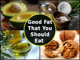 Foods Containing Good Fat That You Should Eat