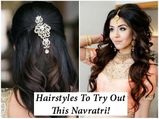 Navratri 2019: Hairstyles To Try Out This Navratri!