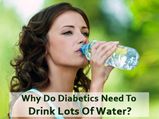 Why Do Diabetics Need To Drink Lots Of Water?