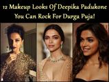 12 Makeup Looks Of Deepika Padukone You Can Rock For Durga Puja!