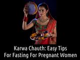 Karwa Chauth: Tips That Pregnant Women Can Follow While Fasting