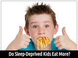 Do Sleep-Deprived Kids Eat More?