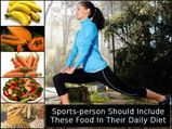 Are You Into Sports? Then You Should Include These Foods In Your Daily Diet!