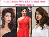 7 Lip Colours We'd Like To Steal From Priyanka Chopra