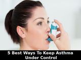 5 Best Ways To Keep Asthma Under Control