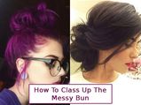 How To Class Up The Messy Bun?