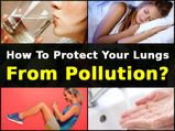 How To Protect Your Lungs From Pollution