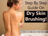 Step-By-Step Guide On Dry Skin Brushing!