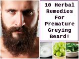 10 Herbal Remedies For Premature Greying Beard!