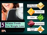 Top 5 Winter Foods For Weight Loss