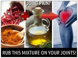 Rub This Mixture On Your Joints!