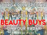 Durga Puja Special: Must-have Beauty Buys On Your Radar