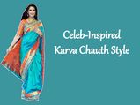 Celebs Who Can Inspire Your Karva Chauth Style