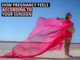 How Pregnancy Feels According To Your Sunsign
