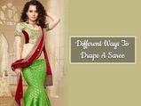 5 Different Ways To Drape A Saree