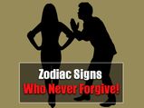 5 Zodiac Signs Who Will Never Ever Forgive You