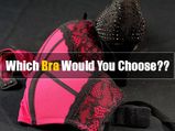 Bra Revelation! Find Out About Your Personality Based On The Type