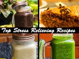 Top Stress Relieving Recipes | Healthy Recipes