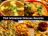 Top Weekend Special Recipes | Best Weekend Homemade Recipes | Healthy Weekend Recipes