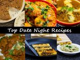 Top Date Night Recipes | Recipes For A Romantic Date | Romantic Dinner Recipes