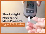 Short Height People Are More Prone To Type 2 Diabetes And Other Diseases: Says Study