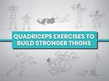 10 Best Quadriceps Exercises To Strengthen Your Thighs