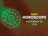 Daily Horoscope: 20 November 2019