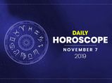 Daily Horoscope: 07 November 2019