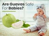Baby Food: Amazing Health Benefits Of Guava For Babies