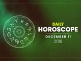 Daily Horoscope 11 December 2019