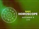 Daily Horoscope 06 December 2019