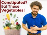 Top 10 Vegetables To Relieve Constipation
