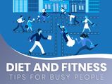 10 Diet and Fitness Tips For Busy People
