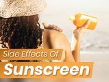 6 Side Effects Of Sunscreen You Should Know About Along With Tips To Combat Them