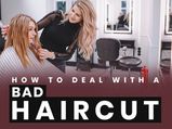 Got A Bad Haircut? Here Is How You Can Fix It