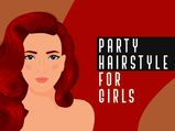17 Party Hairstyles For Girls That Are Perfect For Those Dazzling Evenings