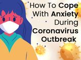 11 Ways To Cope With Anxiety During Coronavirus Outbreak