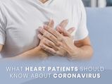 Coronavirus And Heart Patients: What You Need To Know