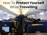 Coronavirus: How To Protect Yourself While Travelling