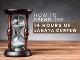 11 Healthy Ways To Spend The 14 Hours Indoor During The Janata Curfew