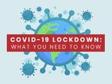 Covid-19 Lockdown: What You Need To Know