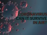 Coronavirus: Can It Spread Through Air?