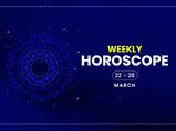 Weekly Horoscope: 22 March To 28 March