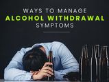 COVID-19 Lockdown: 9 Ways To Manage Alcohol Withdrawal Symptoms