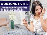 Conjunctivitis Could Be A New Symptom Of Coronavirus, Here’s What You Need To Know