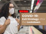 COVID-19: Phased Exit Strategy For General Public After The Lockdown